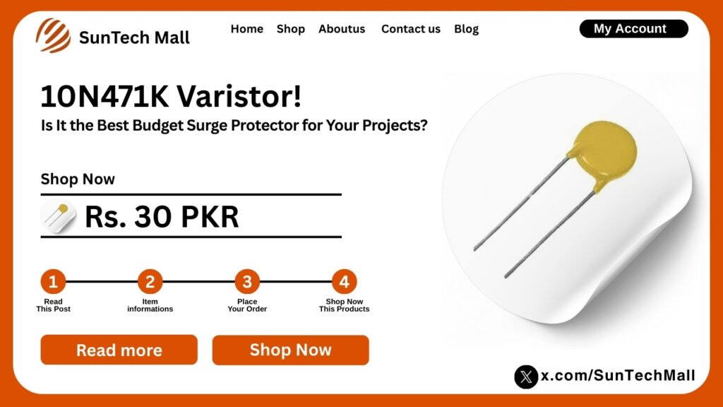 10N471K Varistor