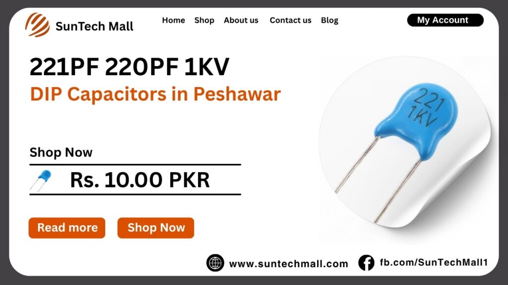 Top Rated 220PF 1KV DIP Capacitors Now Available In Peshawar 2 220PF 1KV
