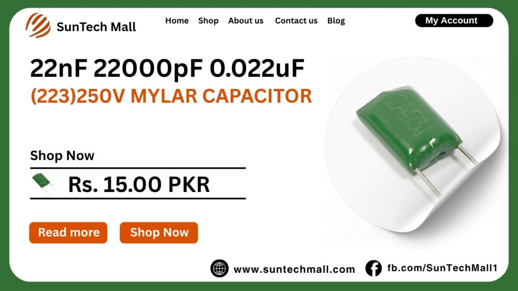 Best Deal On 22nF 22000pF MYLAR Capacitor In Peshawar 2 22nF 0.022uF