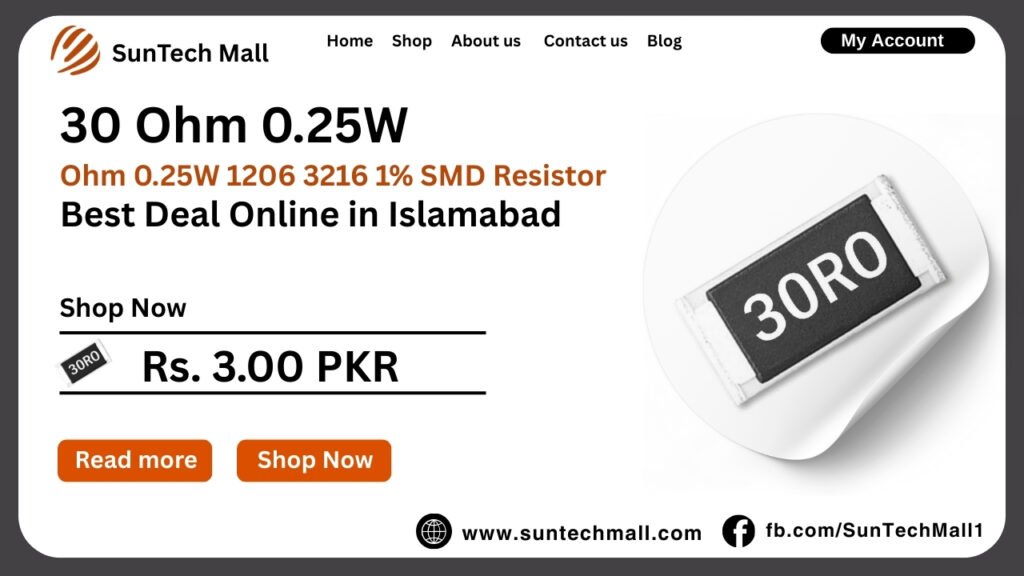 Best 30 Ohm 0.25W 1206 3216 1% SMD Resistor in Islamabad 2 30 Ohm