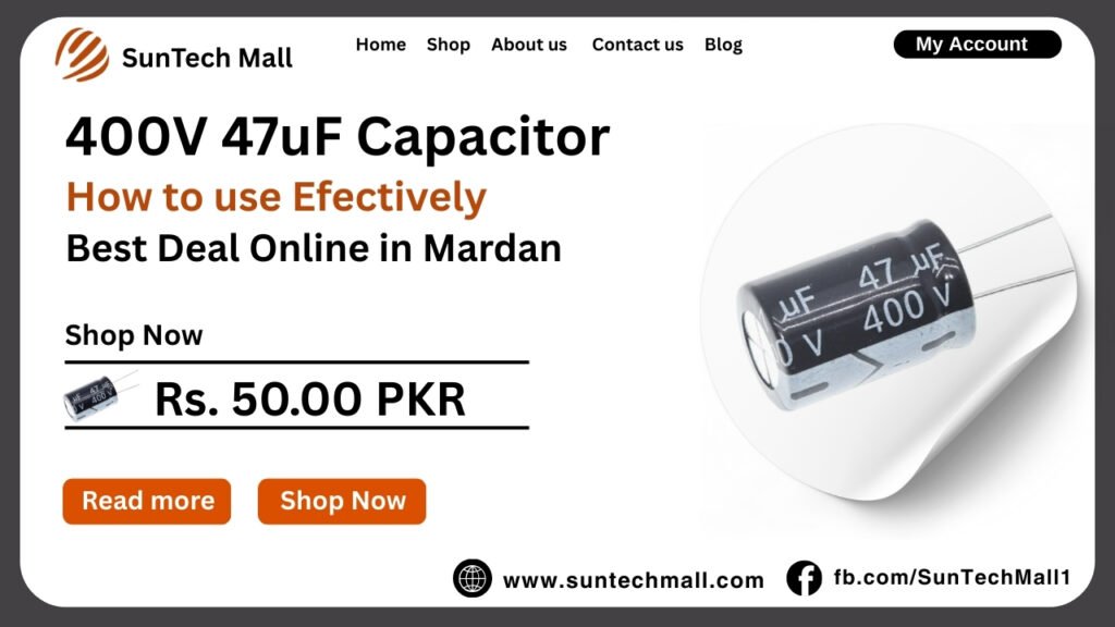 Best 400V 47uF aluminum electrolytic capacitor in Mardan 2 400V 47uF