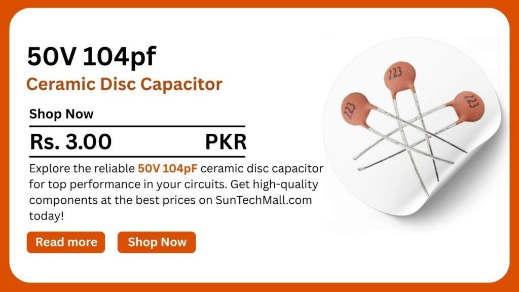 50V 104pF Ceramic Disc Capacitor - Best Price And Reliable 2 50V 104pF