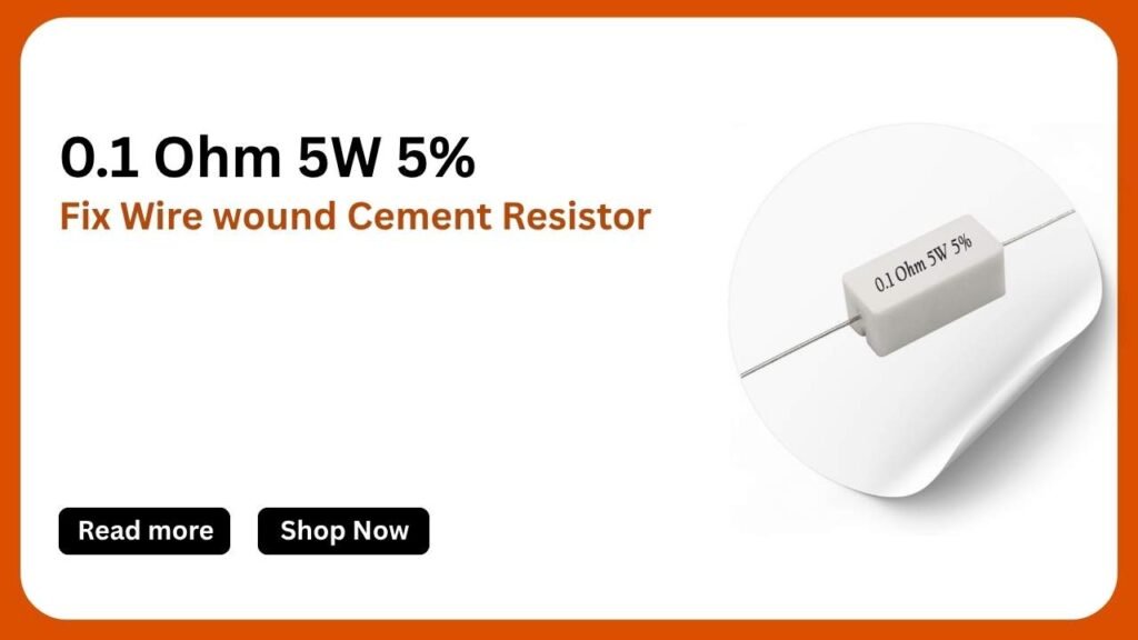 0.1 Ohm 5W 5% Fix Wire Resistor - Best And Reliable 3 0.1 Ohm 5W