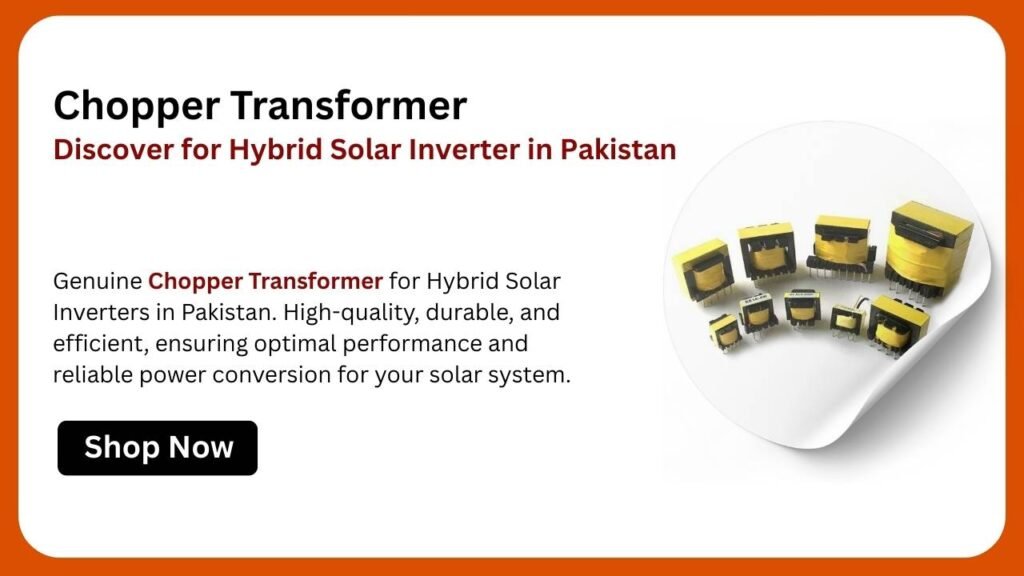 Chopper Transformer for Hybrid Solar Inverter